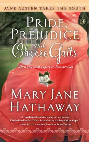 Pride, Prejudice and Cheese Grits (Jane Austen Takes the South) Paperback  June 10, 2014