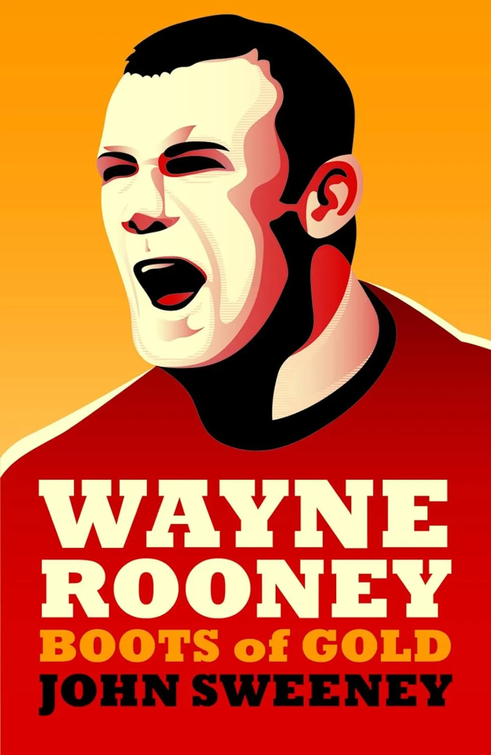 Wayne Rooney: Boots of Gold Paperback  July 16, 2013
